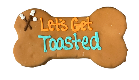 Let's Get Toasted Dog Treat Bone